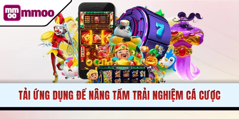 Tải app MMOO mang đến nhiều lợi ích